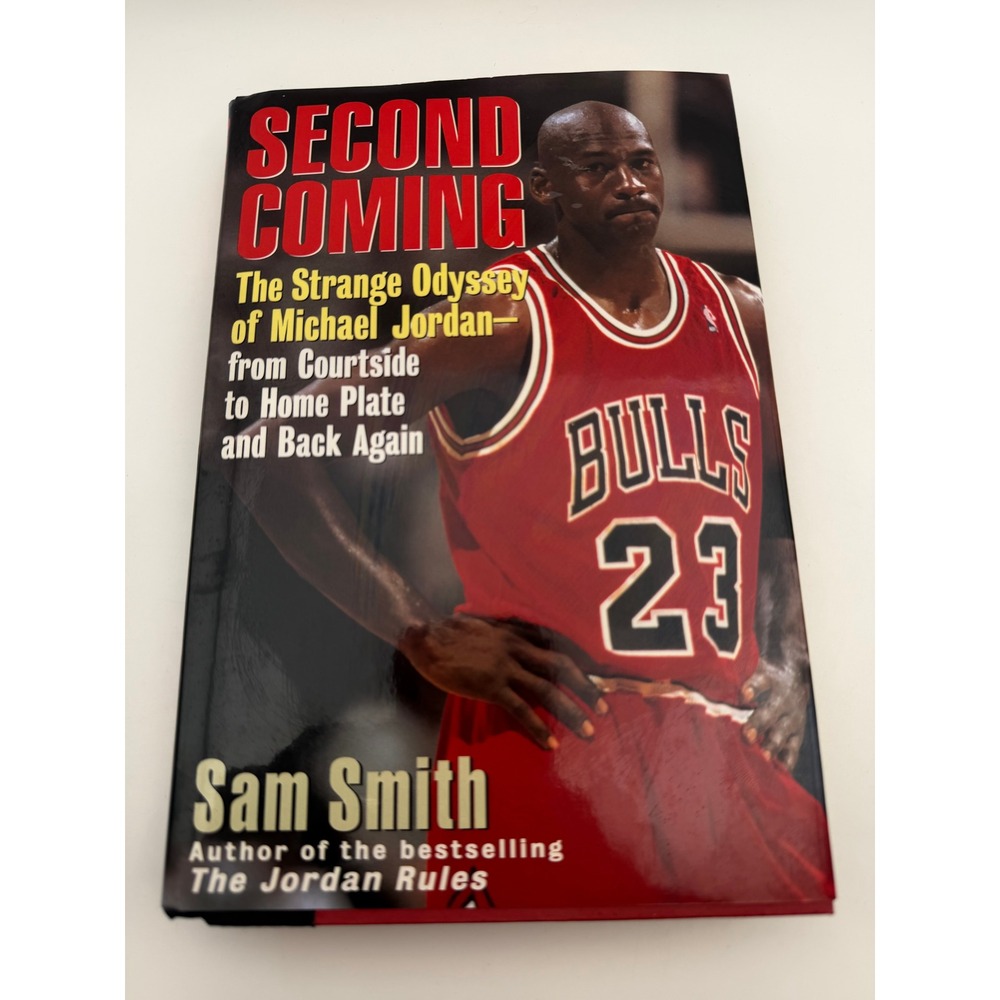 Second Coming Michael Jordan Strange‎ Odyssey Sam Smith First Edition 1995 Book